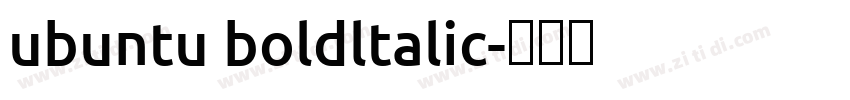 ubuntu boldltalic字体转换